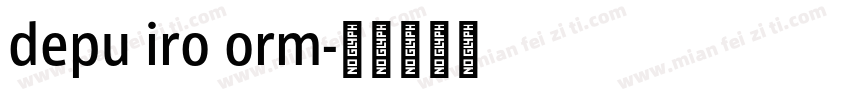 depu iro orm字体转换